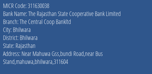 The Bhilwara Central Cooperative Bank Mahuwa MICR Code