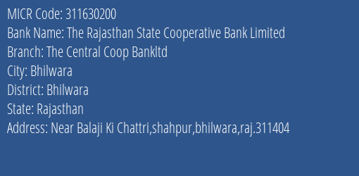 The Bhilwara Central Cooperative Bank Shahpur MICR Code