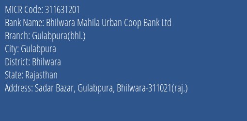 Bhilwara Mahila Urban Coop Bank Ltd Gulabpura Bhl. MICR Code