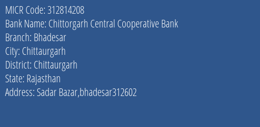 Chittorgarh Central Cooperative Bank Bhadesar MICR Code