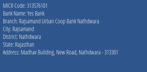 Rajsamand Urban Coop Bank Nathdwara MICR Code