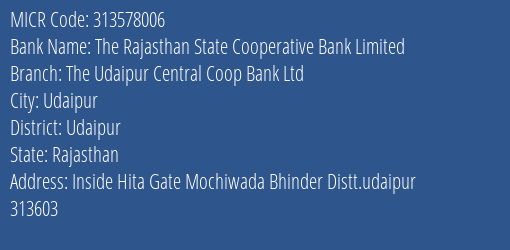 The Udaipur Central Coop Bank Ltd Bhinder MICR Code