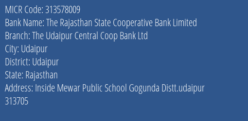 The Rajasthan State Cooperative Bank Limited The Udaipur Central Coop Bank Ltd MICR Code