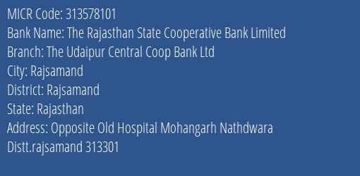 The Udaipur Central Coop Bank Ltd Nathdwara MICR Code