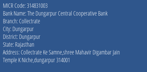 The Dungarpur Central Cooperative Bank Collectrate MICR Code