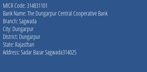 The Dungarpur Central Cooperative Bank Sagwada MICR Code