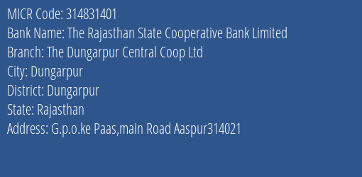 The Dungarpur Central Cooperative Bank Aaspur MICR Code