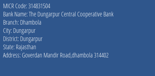 The Dungarpur Central Cooperative Bank Dhambola MICR Code