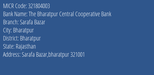 The Bharatpur Central Cooperative Bank Sarafa Bazar MICR Code