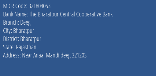 The Bharatpur Central Cooperative Bank Deeg MICR Code