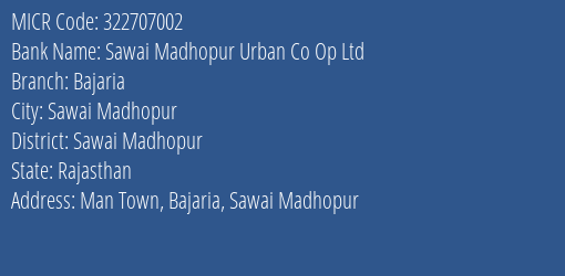 Sawai Madhopur Urban Co Op Ltd Bajaria MICR Code