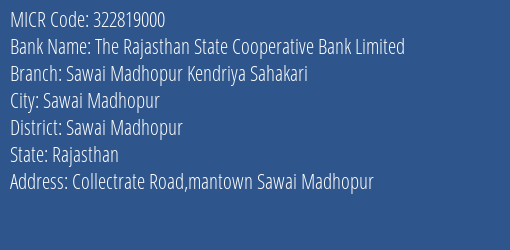 Sawai Madhopur Kendriya Sahakari Bank Ltd Collectrate Road MICR Code