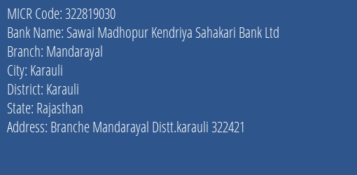 Sawai Madhopur Kendriya Sahakari Bank Ltd Mandarayal MICR Code
