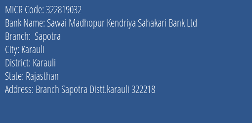 Sawai Madhopur Kendriya Sahakari Bank Ltd Sapotra MICR Code