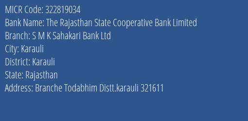Sawai Madhopur Kendriya Sahakari Bank Ltd Todabhim MICR Code