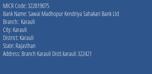 Sawai Madhopur Kendriya Sahakari Bank Ltd Karauli MICR Code