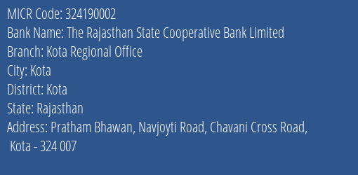 The Rajasthan State Cooperative Bank Limited Kota Regional Office MICR Code