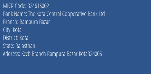 The Kota Central Cooperative Bank Ltd Rampura Bazar MICR Code