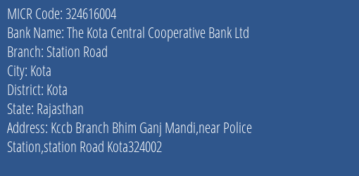 The Kota Central Cooperative Bank Ltd Station Road MICR Code
