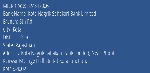 Kota Nagrik Sahakari Bank Limited Stn Rd MICR Code