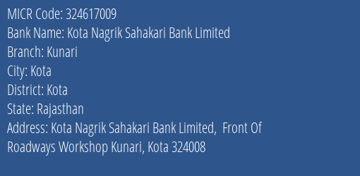 Kota Nagrik Sahakari Bank Limited Kunari MICR Code