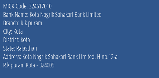 Kota Nagrik Sahakari Bank Limited R.k.puram MICR Code