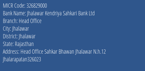 Jhalawar Kendriya Sahkari Bank Ltd Head Office MICR Code
