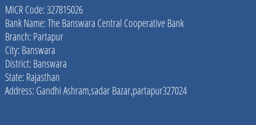 The Banswara Central Cooperative Bank Partapur MICR Code