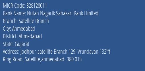Nutan Nagarik Sahakari Bank Satellite Branch Branch MICR Code 328128011
