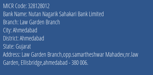 Nutan Nagarik Sahakari Bank Law Garden Branch Branch MICR Code 328128012