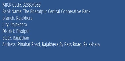 The Bharatpur Central Cooperative Bank Rajakhera MICR Code