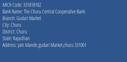 The Churu Central Cooperative Bank Gudari Market MICR Code