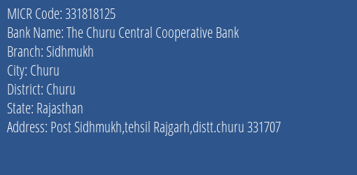 The Churu Central Cooperative Bank Sidhmukh MICR Code