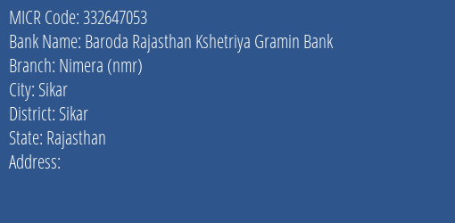Baroda Rajasthan Kshetriya Gramin Bank Nimera Nmr MICR Code