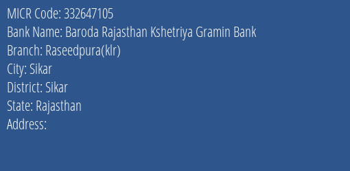 Baroda Rajasthan Kshetriya Gramin Bank Raseedpura Klr MICR Code
