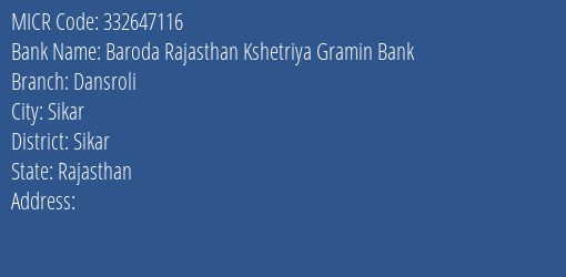 Baroda Rajasthan Kshetriya Gramin Bank Dansroli MICR Code