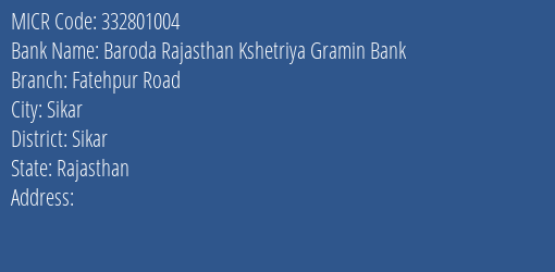 Baroda Rajasthan Kshetriya Gramin Bank Fatehpur Road MICR Code