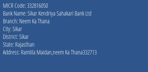Sikar Kendriya Sahakari Bank Ltd Neem Ka Thana MICR Code