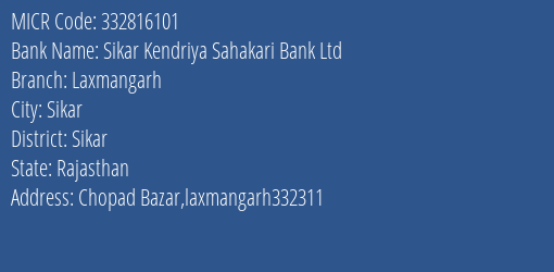 Sikar Kendriya Sahakari Bank Ltd Laxmangarh MICR Code