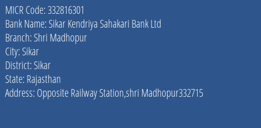 Sikar Kendriya Sahakari Bank Ltd Shri Madhopur MICR Code