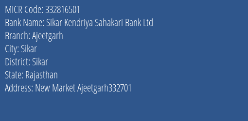 Sikar Kendriya Sahakari Bank Ltd Ajeetgarh MICR Code