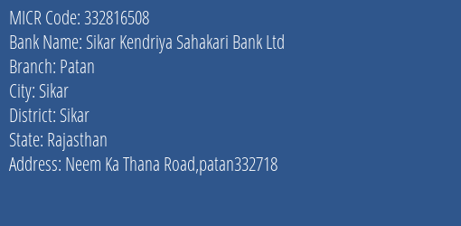 Sikar Kendriya Sahakari Bank Ltd Patan MICR Code