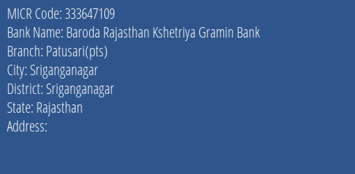 Baroda Rajasthan Kshetriya Gramin Bank Patusari Pts MICR Code