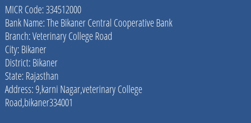 The Bikaner Central Cooperative Bank Veterinary College Road MICR Code