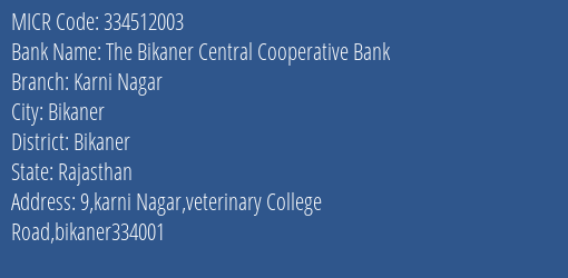 The Bikaner Central Cooperative Bank Kem Road MICR Code