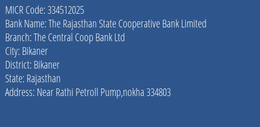 The Bikaner Central Cooperative Bank Nokha MICR Code