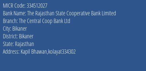 The Bikaner Central Cooperative Bank Kolayat MICR Code