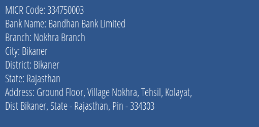 Bandhan Bank Limited Nokhra Branch MICR Code