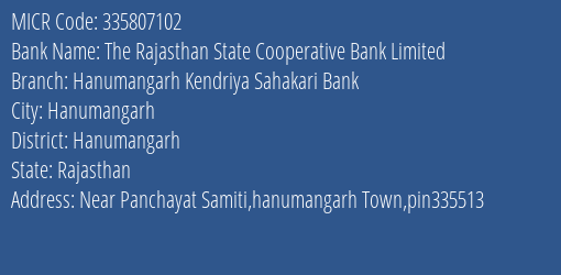 Hanumangarh Kendriya Sahakari Bank Hanumangarh Town Branch Address Details and MICR Code 335807102
