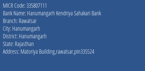 Hanumangarh Kendriya Sahakari Bank Rawatsar Branch Address Details and MICR Code 335807111